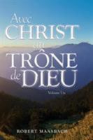 Avec Christ au Trône de Dieu - Volume Un 1786232553 Book Cover