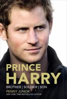 Prince Harry: Brother, Soldier, Son 1455549835 Book Cover