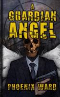 A Guardian Angel 1495341267 Book Cover