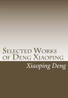 Selected Works Of Deng Xiaoping, 1982 1992 1453744207 Book Cover