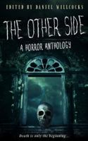 The Other Side: A Horror Anthology 1914021010 Book Cover