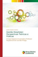 Gestão Hospitalar: Perspectivas Teóricas e Práticas 6139607183 Book Cover