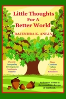 LITTLE THOUGHTS FOR A BETTER WORLD 198082407X Book Cover