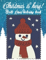 Christmas is here!: Christmas Dots Lines coloring book - Dots lines spirals coloring book B08KV2YPLK Book Cover