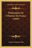 Philosophie de L'Histoire de France... 114780916X Book Cover