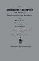 Die Formulirung Von Patentanspruchen Und Die Anfertigung Von Patentbeschreibungen Und -Zeichnungen 3662393751 Book Cover