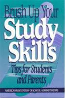 Brush Up Your Study Skills: Tips for Students and Parents 0876522142 Book Cover