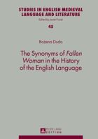 The Synonyms of «Fallen Woman» in the History of the English Language 3631644507 Book Cover