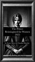 The Prince Reimagined for Women 2025 (Sympathy & Support) 1966014120 Book Cover