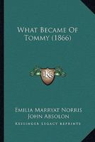 What Became Of Tommy 1165145308 Book Cover