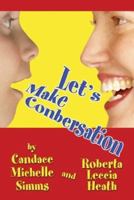 Let's Make Conbersation 1592868150 Book Cover