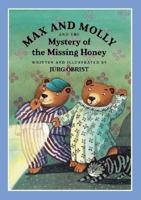 Max and Molly and the Mystery of the Missing Honey (North-South Paperback) 0735812667 Book Cover