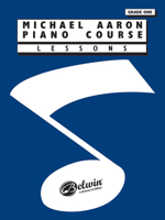 Michael Aaron Piano Course: Lessons Grade 1 (Michael Aaron Piano Course) 0898988551 Book Cover