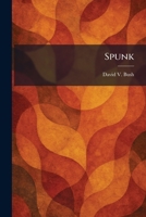 Spunk How to Lick Fear 1026005698 Book Cover