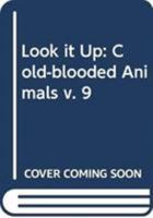 Look It Up: Cold-blooded Animals 0333252799 Book Cover