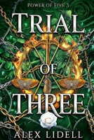 Trial of Three 1949347044 Book Cover