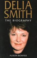 Delia Smith: The Biography 0233050809 Book Cover