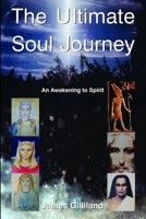 The Ultimate Soul Journey 1329844157 Book Cover