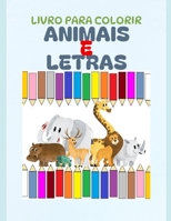LIVRO PARA COLORIR: ANIMAIS E LETRAS (Portuguese Edition) B0CWXGD5KN Book Cover