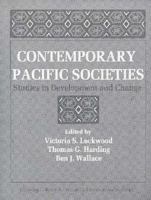 Contemporary Pacific Societies: Studies In Development And Change 0131747231 Book Cover