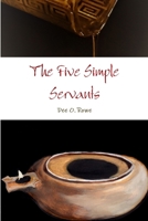 The Five Simple Servants 1365232476 Book Cover