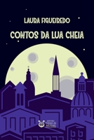 Contos Da Lua Cheia (Portuguese Edition) 6588543573 Book Cover