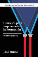 Consejos para implementar la formaci�n W: Bomberos y brigadas de emergencias 147509826X Book Cover