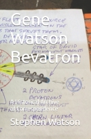 Gene Watson Bevatron: Historical Archive of E-Mail Correspondence B0C6WB41CJ Book Cover