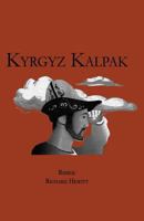 The Kyrgyz Kalpak 9967252723 Book Cover