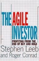 The Agile Investor: Profiting from the End of Buy and Hold 0887307604 Book Cover