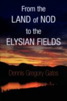 From the Land of Nod to the Elysian Fields 1436358426 Book Cover