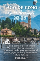 LAGO DE COMO GUÍA DE VIAJE 2026-2027: Tu guía esencial para Bellagio, Varenna, villas de lujo, rutas panorámicas de ferry, paseos por el puerto, joyas ... auténtica cultura italiana (Spanish Edition) B0H6TKSQVW Book Cover