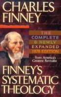 Finney's Systematic Theology 1773562681 Book Cover
