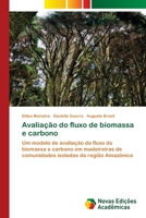 Avaliação do fluxo de biomassa e carbono 6205505053 Book Cover