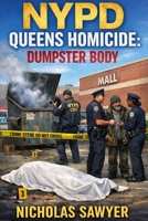 NYPD Queens Homicide Dumpster Body B0GZVLVVL7 Book Cover