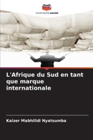 L'Afrique du Sud en tant que marque internationale (French Edition) 620875285X Book Cover