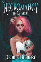 Necromancy the Musical 1955060169 Book Cover