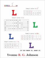 Spell-It: Today's Letter Is L 1478719729 Book Cover
