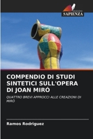 Compendio Di Studi Sintetici Sull'opera Di Joan Miró (Italian Edition) 6203343609 Book Cover