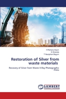 Restoration of Silver from waste materials 6206154041 Book Cover