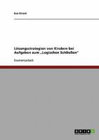 L�sungsstrategien von Kindern bei Aufgaben zum "Logischen Schlie�en" 3640390792 Book Cover