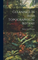 Gleanings In Irish Topographical Botany 1022400185 Book Cover