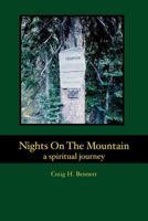 Nights on the Mountain: a spiritual journey 1475159013 Book Cover