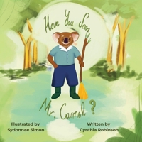 Have You Seen Mr. Carmel? B0GF4CMB72 Book Cover