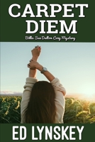 Carpet Diem: A Billie Sue Dalton Cozy Mystery B0HHNGJLKT Book Cover