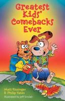 Greatest Kids' Comebacks Ever 1402705603 Book Cover