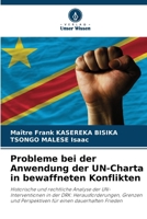 Probleme bei der Anwendung der UN-Charta in bewaffneten Konflikten 6209080235 Book Cover