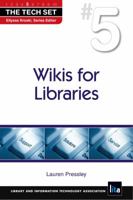 Wikis for Libraries 1555707106 Book Cover