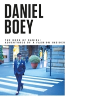 The Book of Daniel: Adventures of A Fashion Insider 9814516635 Book Cover