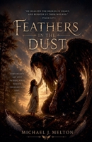 Feathers In The Dust (Echoes of the Eternals) B0H1P7TNCD Book Cover